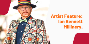 Artist Feature: Ian Bennett Millinery